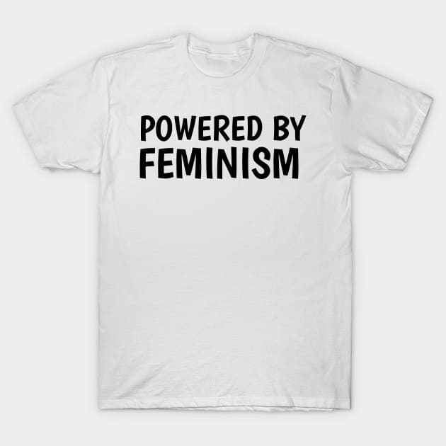 powered by feminism (white) T-Shirt by juinwonderland 41